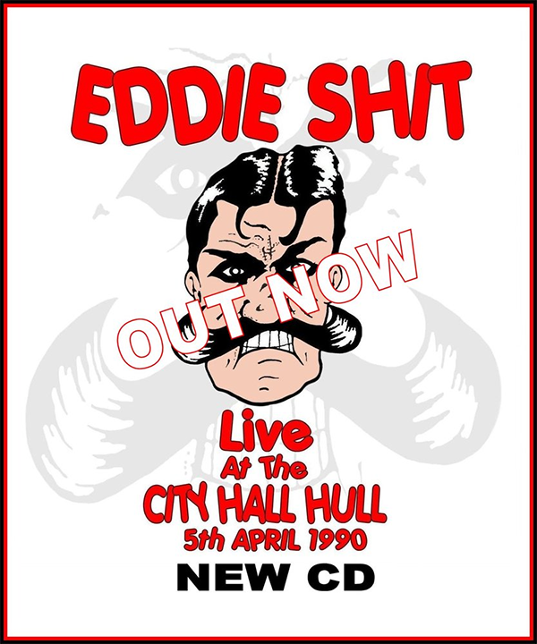 Eddie Shit - Live At Hull City Hall 1990 CD